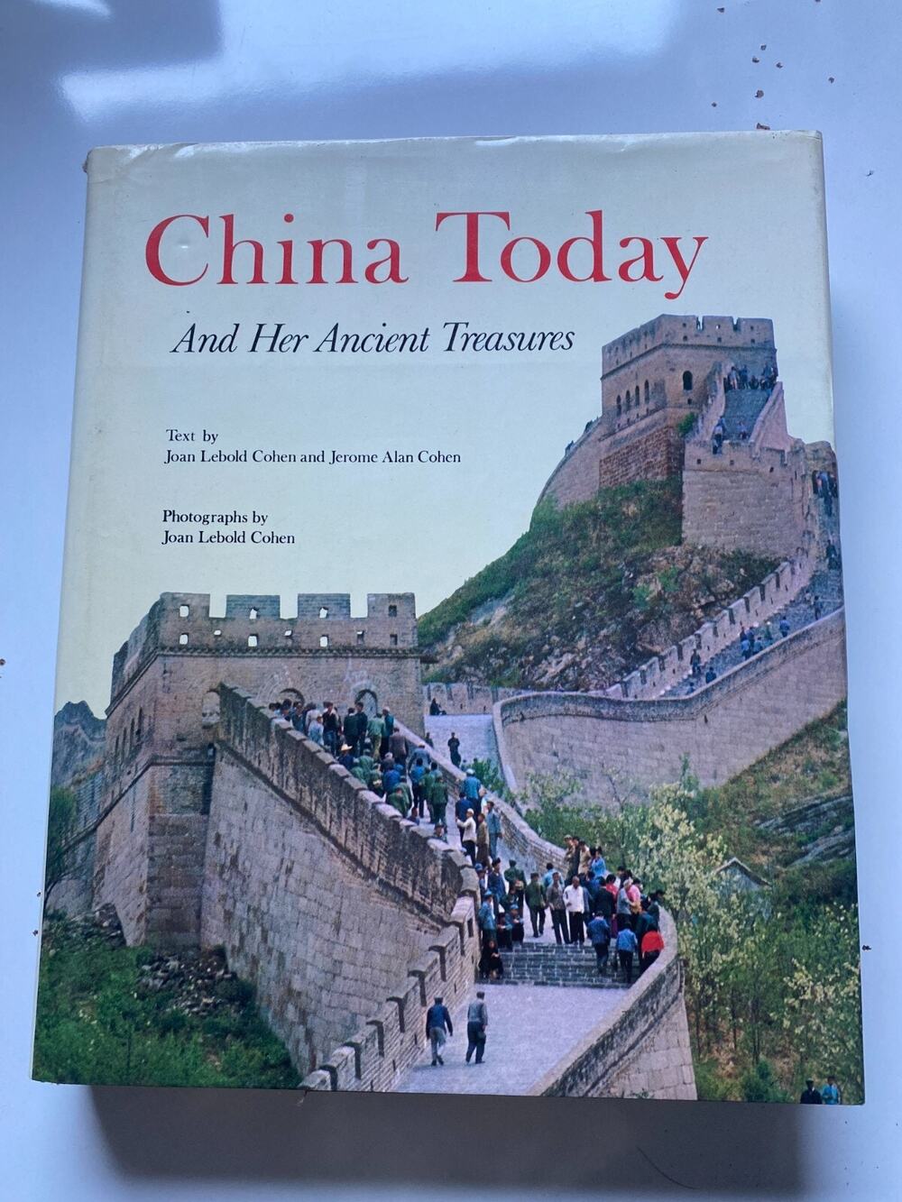 China Today and Her Ancient Treasures Joan Lebold Cohen Vintage Book 1974